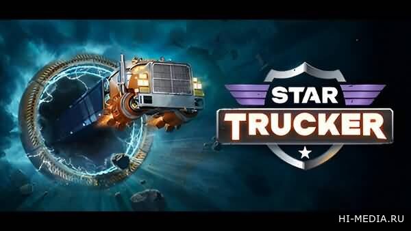 Star Trucker: Deluxe Bundle (2024) RUS